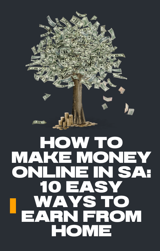 How to Make Money Online in SA: 10 Easy Ways to Earn From Home