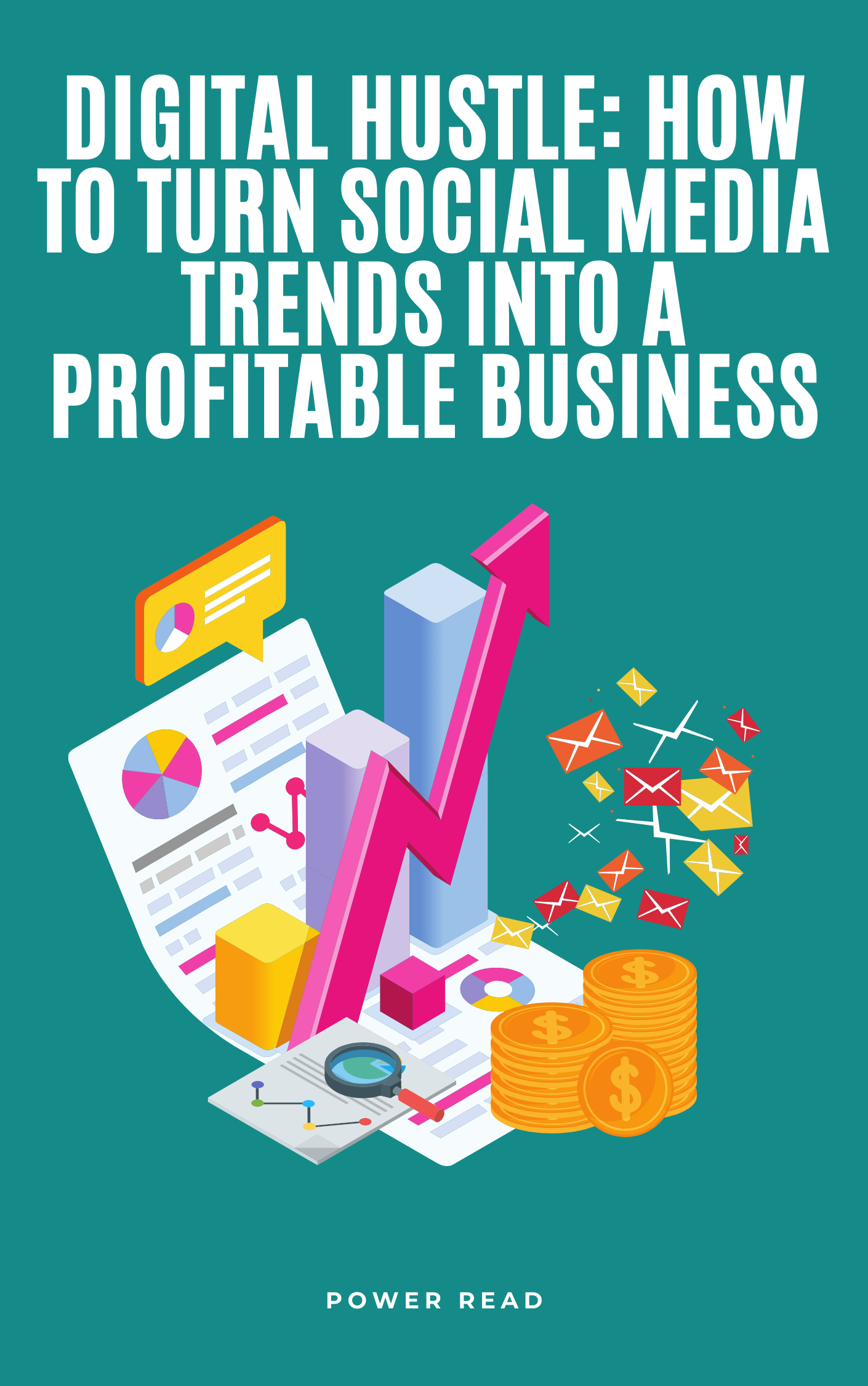 Digital Hustle: How to Turn Social Media Trends Into a Profitable Business