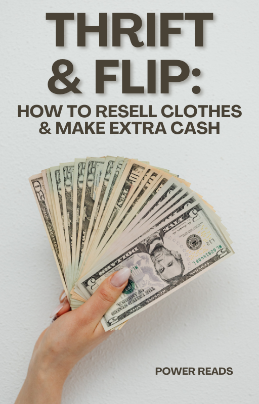 Thrift & Flip: How to Resell Clothes & Make Extra Cash