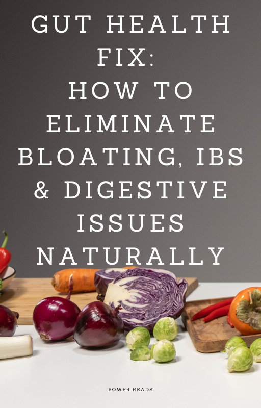 Gut Health Fix: How to Eliminate Bloating, IBS & Digestive Issues Naturally